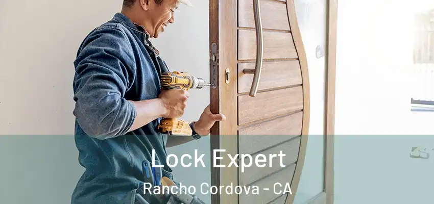Lock Expert Rancho Cordova - CA