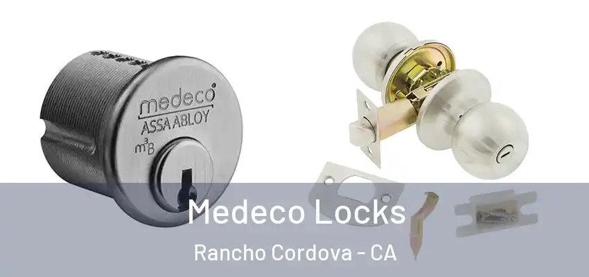 Medeco Locks Rancho Cordova - CA